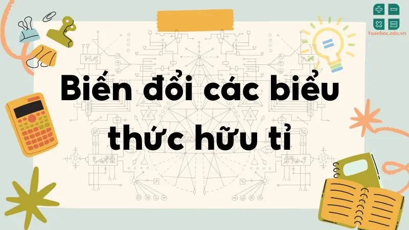 Lý thuyết biến đổi các biểu thức hữu tỉ - Toán lớp 8