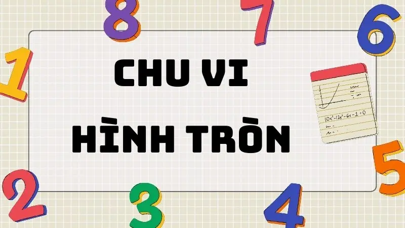 Tổng hợp công thức tính chu vi hình tròn