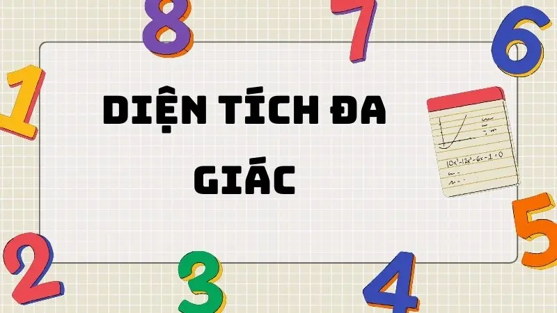 Lý thuyết và công thức tính diện tích đa giác 