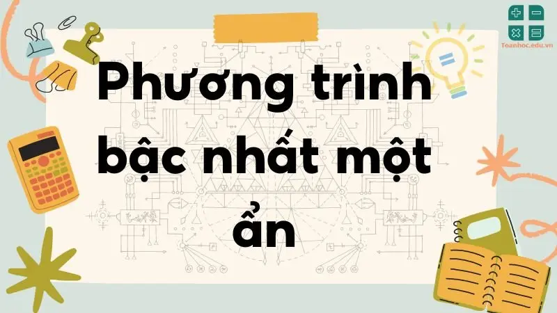 Lý thuyết phương trình bậc nhất một ẩn - Toán lớp 8