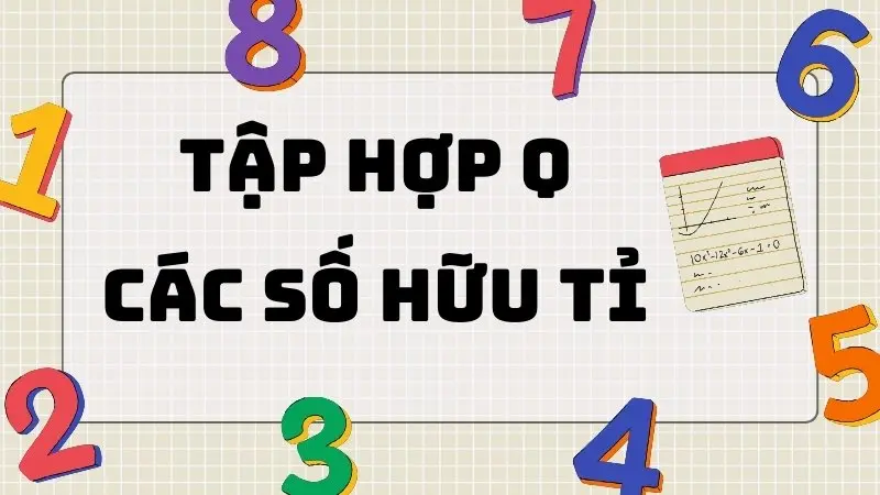 Lý thuyết quan trọng về tập hợp Q các số hữu tỉ