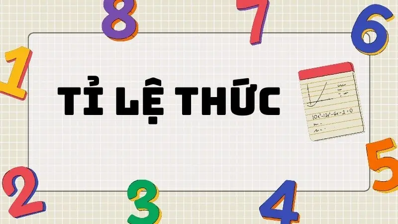 Bí kíp học Tỉ lệ thức lớp 7 nhanh hiểu, dễ nhớ