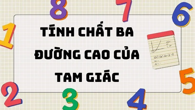 Hệ thống kiến thức về tính chất ba đường cao của tam giác