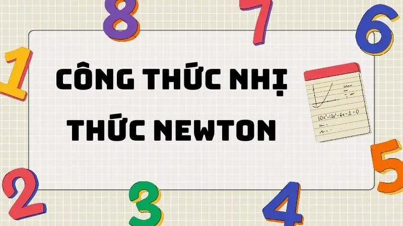 Hệ thống công thức nhị thức Newton 