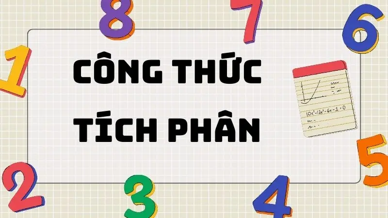 Tổng hợp các công thức tích phân quan trọng lớp 12