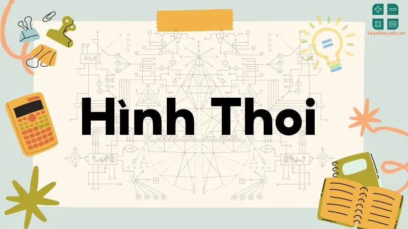 Lý thuyết về hình thoi - Toán lớp 8