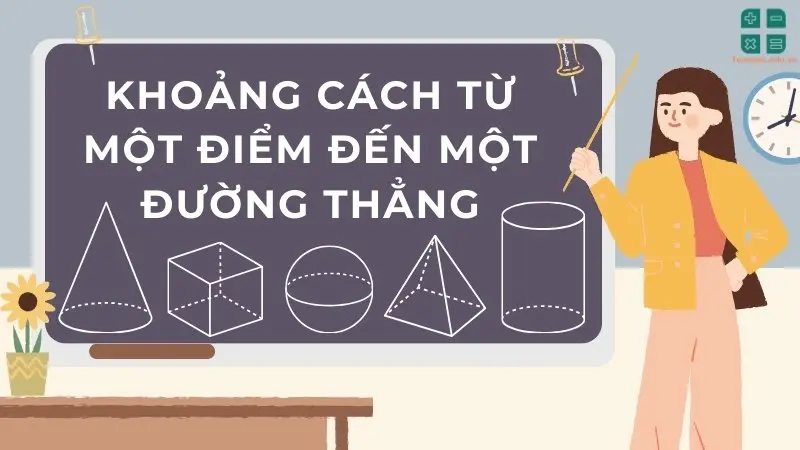 Tính chất của khoảng cách từ một điểm đến một đường thẳng