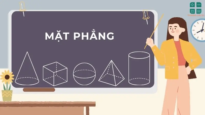 Mặt phẳng là gì? Định nghĩa và tính chất của mặt phẳng