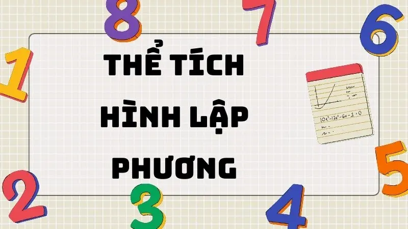 Tổng hợp công thức tính thể tích hình lập phương