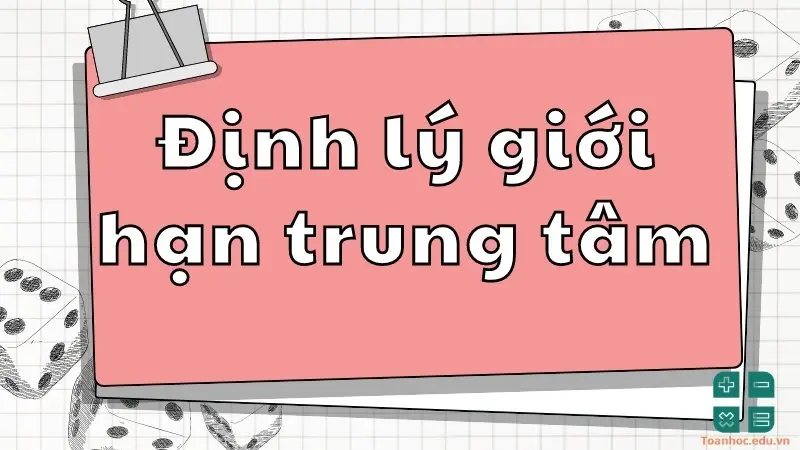 Bản chất của định lý giới hạn trung tâm