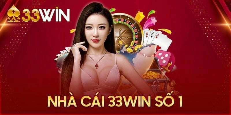 33win là một trong những nhà cái hàng đầu tại thị trường châu Á