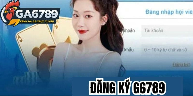 Tại sao bạn nên đăng ký GA6789 ngay hôm nay?