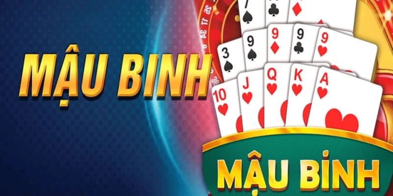 Mậu Binh - Nằm trong top 5 game đánh bài giải trí trên android