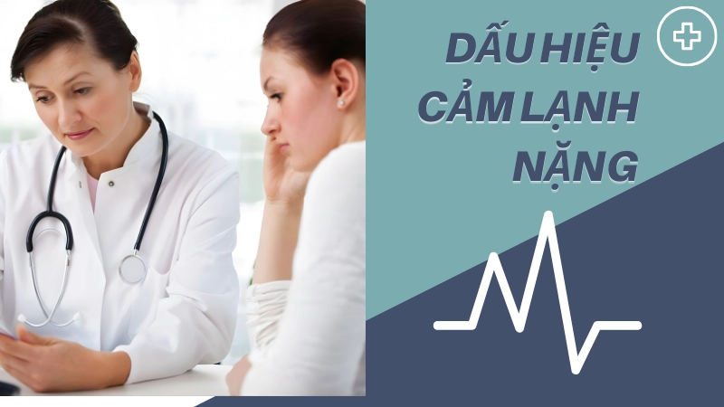 Người bị sốt cao liên tục là dấu hiệu cảm lạnh biến chứng nặng