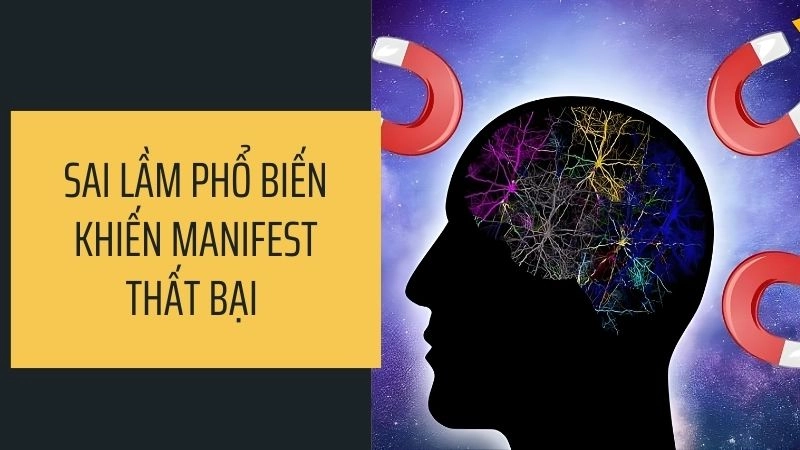 Những sai lầm phổ biến khiến Manifest thất bại thảm hại