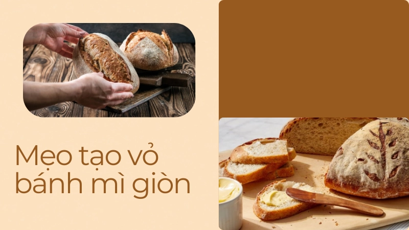 Mẹo tạo vỏ bánh mì giòn tan