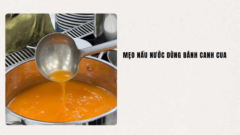 Bí quyết nước dùng bánh canh cua ngọt tự nhiên