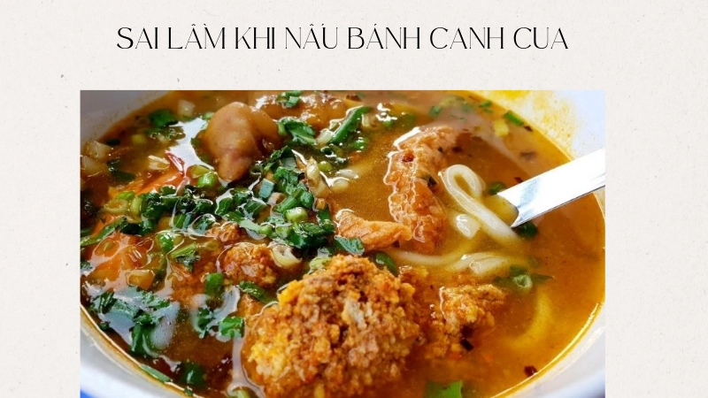 Lỗi thường gặp khi nấu bánh canh cua