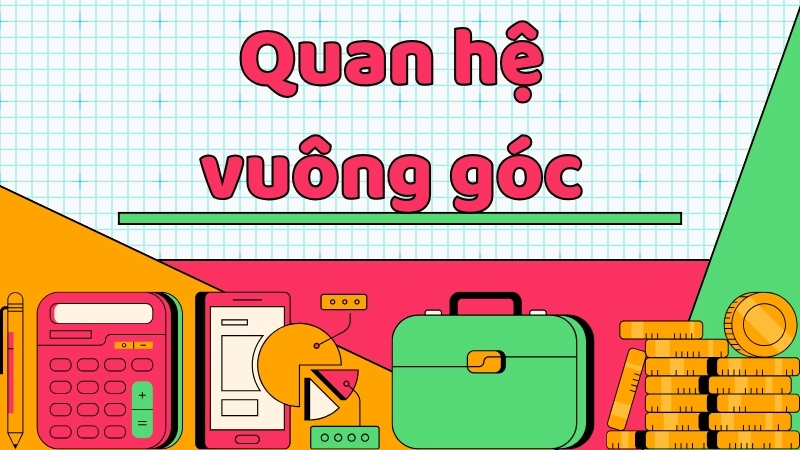 Bí kíp chinh phục quan hệ vuông góc trong không gian