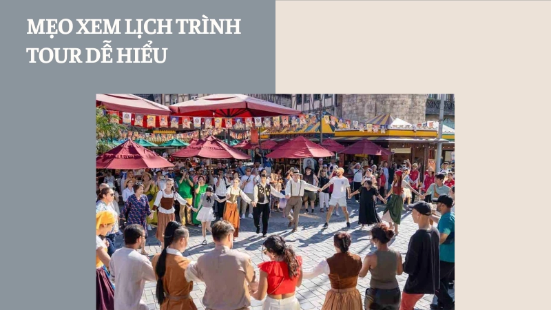 Mẹo đọc lịch trình tour để không bị quá tải