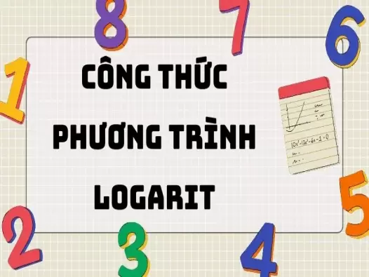 Hệ thống công thức phương trình logarit lớp 12