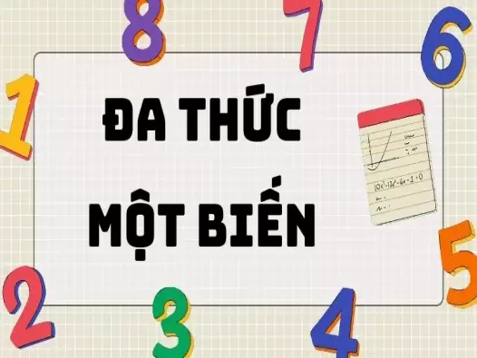 Đa thức một biến: Các khái niệm cơ bản và bài tập vận dụng