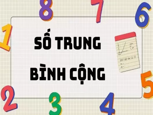 Khái niệm và cách tính số trung bình cộng