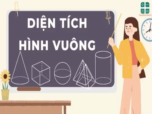 Lý thuyết và công thức tính diện tích hình vuông