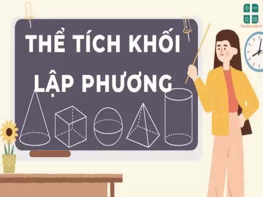 Lý thuyết và công thức thể tích khối lập phương 