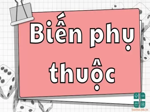 Mối quan hệ giữa biến phụ thuộc và biến độc lập trong xác suất thống kê