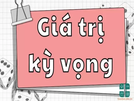 Giá trị kỳ vọng trong các phân phối xác suất