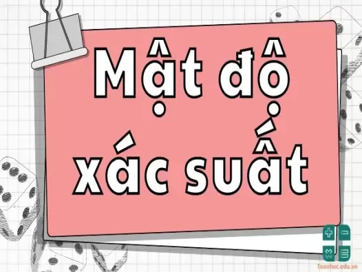 Tính hàm mật độ xác suất như thế nào? Mối quan hệ giữa PDF và CDF