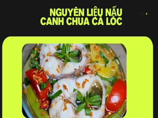 Cách nấu canh chua cá lóc ngon chuẩn vị miền Tây đơn giản