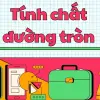 Tính chất đường tròn - Từ định nghĩa đến các mẹo giải nhanh