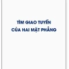 Cách xác định giao tuyến của hai mặt phẳng chi tiết nhất