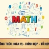 Công Thức Hoán Vị Tổ Hợp Chỉnh Hợp Toán 10 Chi Tiết