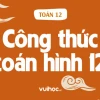 Tổng hợp công thức hình học không gian lớp 12 đầy đủ và dễ nhớ