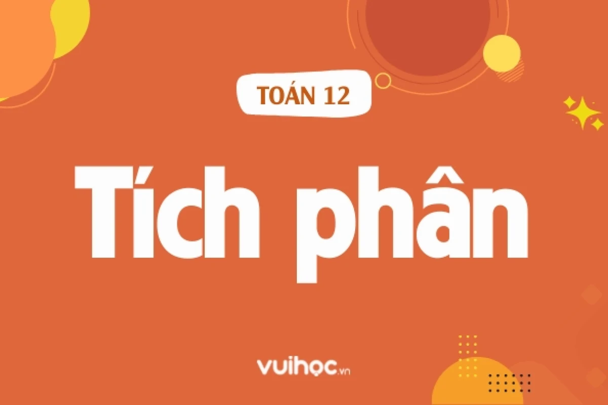 Cách giải tích phân chi tiết và các phương pháp tính cơ bản