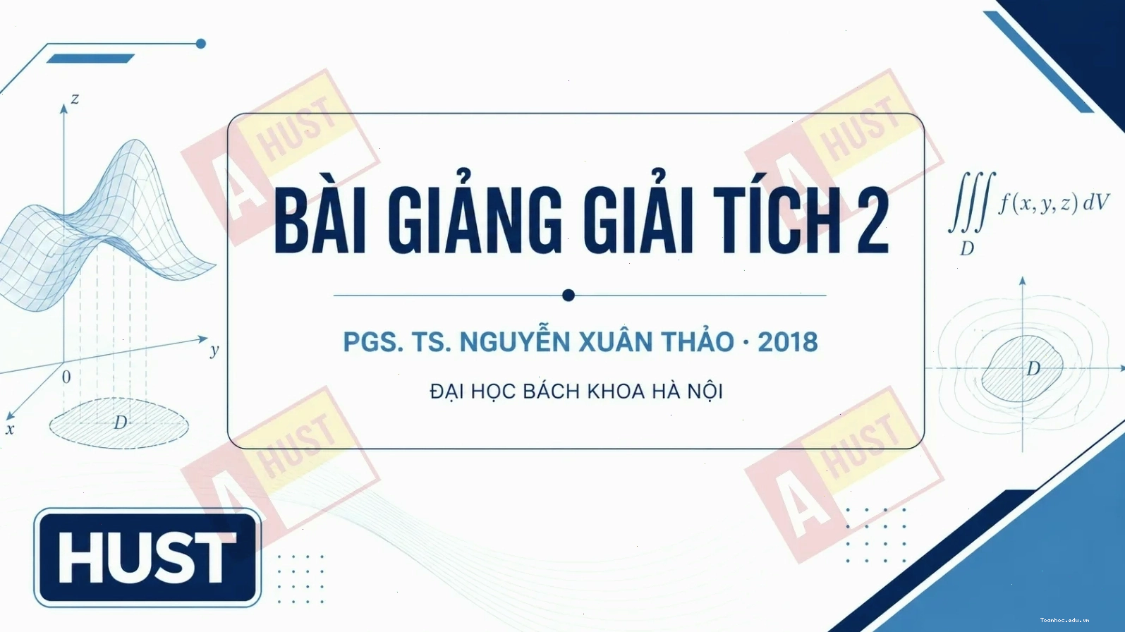 Ảnh bìa bài giảng Giải tích 2 năm 2018 của PGS. TS. Nguyễn Xuân Thảo