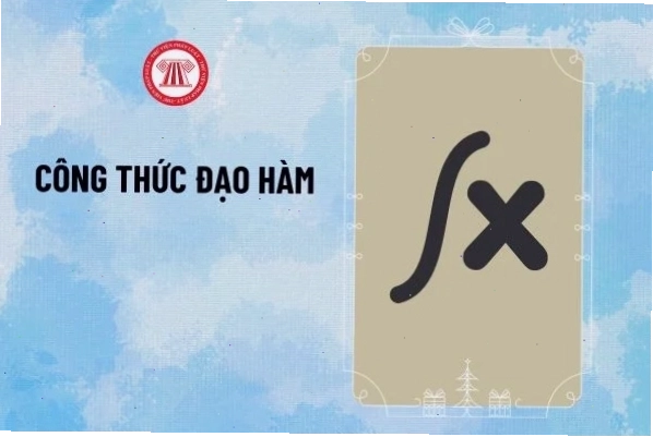 Bảng tổng hợp các công thức đạo hàm cơ bản