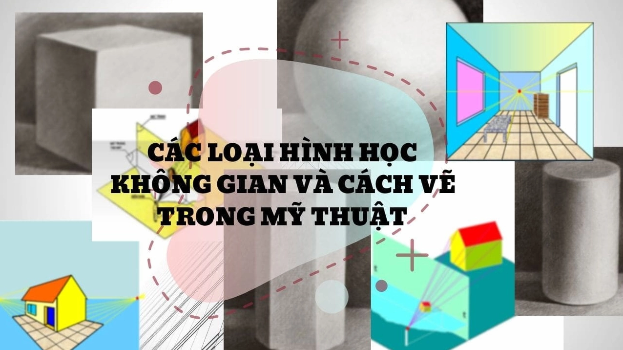 Các Loại Hình Học Không Gian Thường Gặp và Phương Pháp Học Hiệu Quả