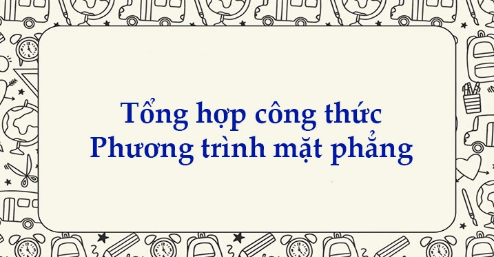 Công thức phương trình mặt phẳng đầy đủ và chi tiết nhất 2026