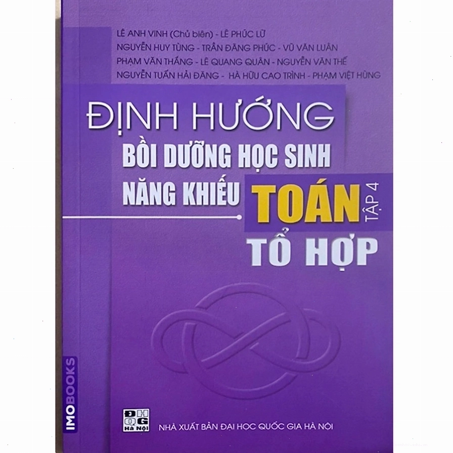 Định Hướng Bồi Dưỡng Học Sinh Năng Khiếu Toán - Tập 4 Tổ Hợp