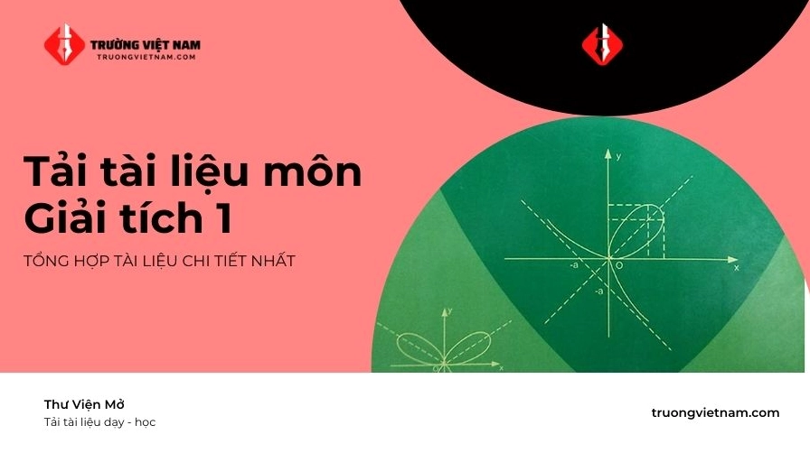 Giải Tích 1 Toàn Diện Bài Giảng HUST và Các Trường Đại Học
