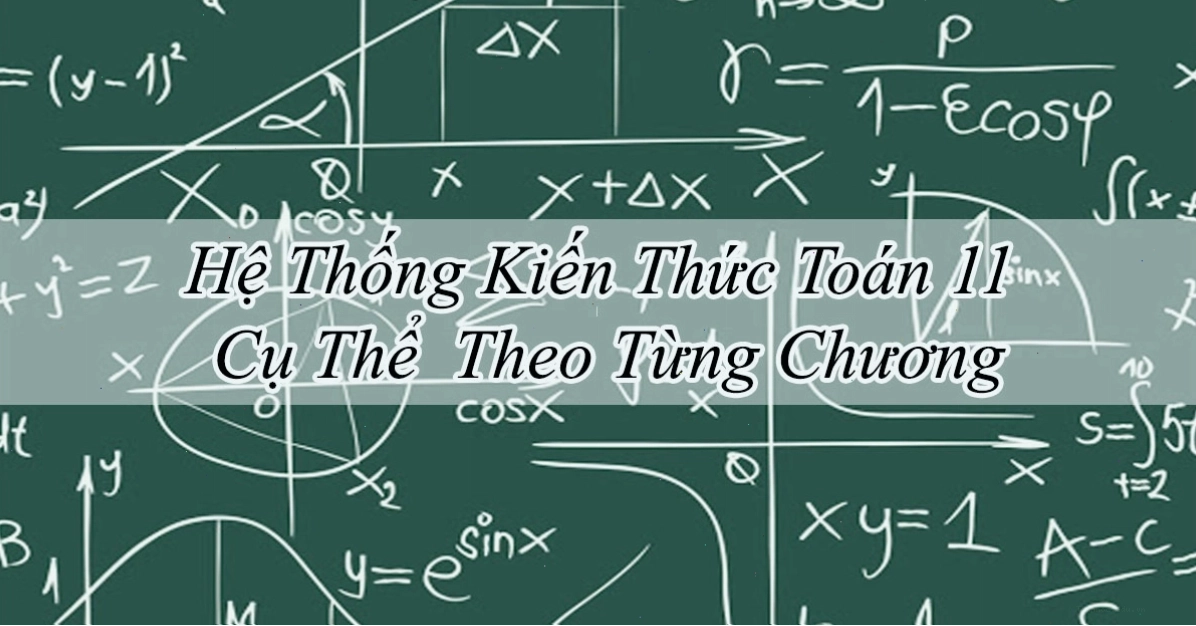 Hệ thống kiến thức Toán Đại số lớp 11