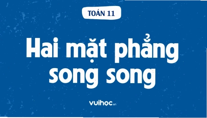 Hình ảnh minh họa hai mặt phẳng song song trong không gian