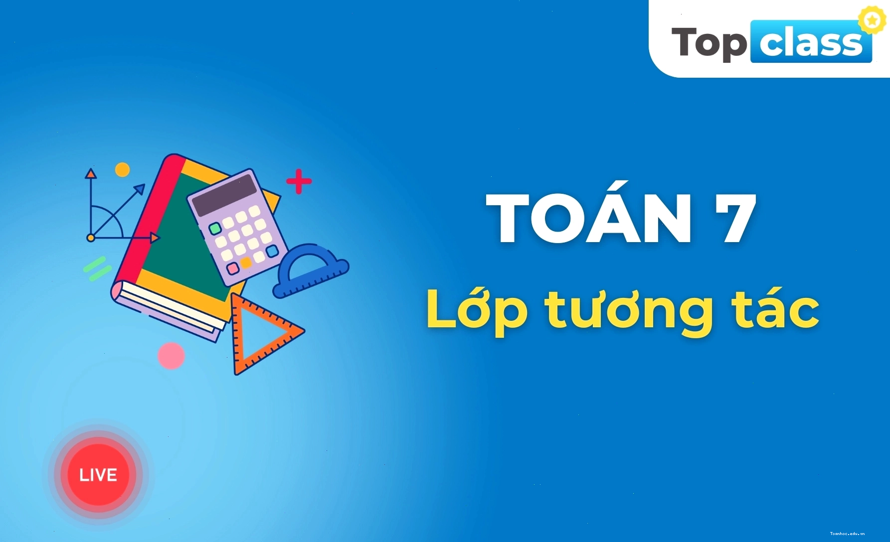 Lớp học Toán 7 tương tác