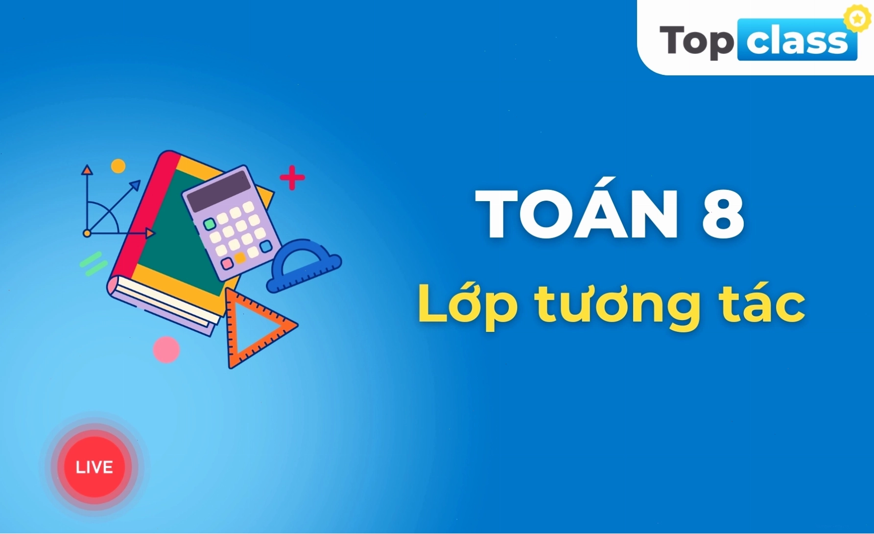 Lớp học tương tác về Toán