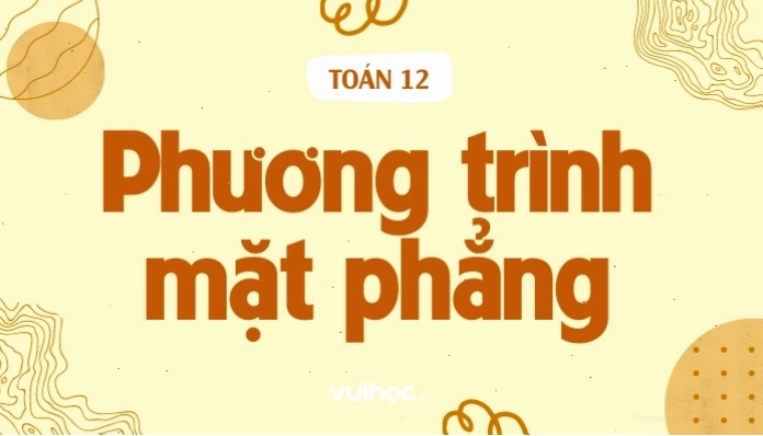 Lý thuyết phương trình mặt phẳng Oxyz