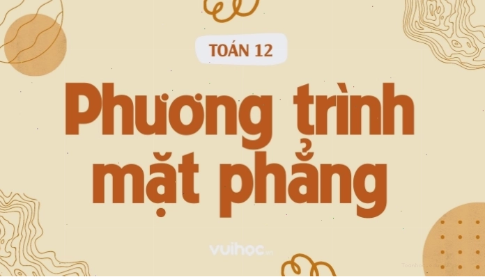 Lý thuyết phương trình mặt phẳng Oxyz